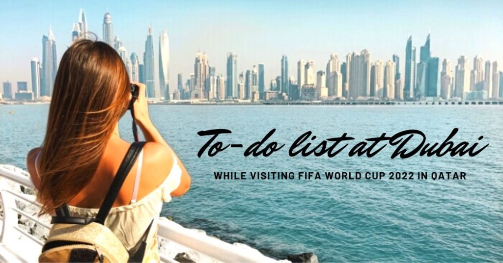 To-do-list-at-Dubai-while-visiting-FIFA-World-Cup